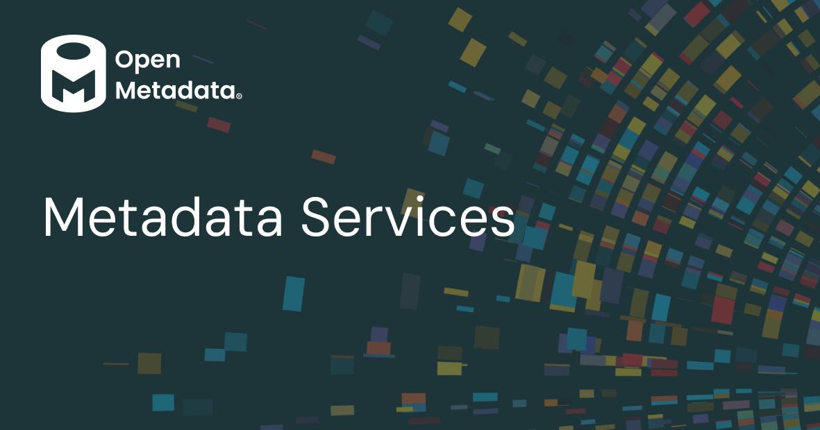 Metadata Services: 7 Key Capabilities and 6 Notable Solutions